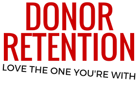 Donor Retention = the Ultimate Goal of Every Non-Profit Organization